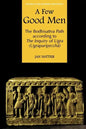 A Few Good Men: The Bodhisattva Path According to the Inquiry of Ugra (Ugraparipṛcchā) - Paperback