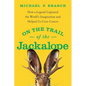 On the Trail of the Jackalope: How a Legend Captured the World's Imagination and Helped Us Cure Cancer - Hardcover