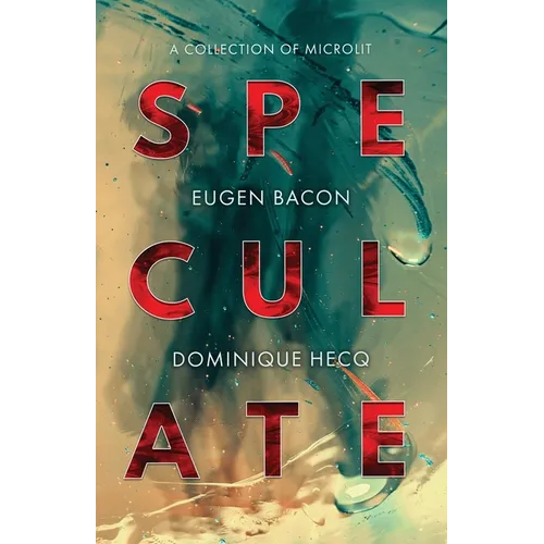 Speculate: A Collection of Microlit - Paperback