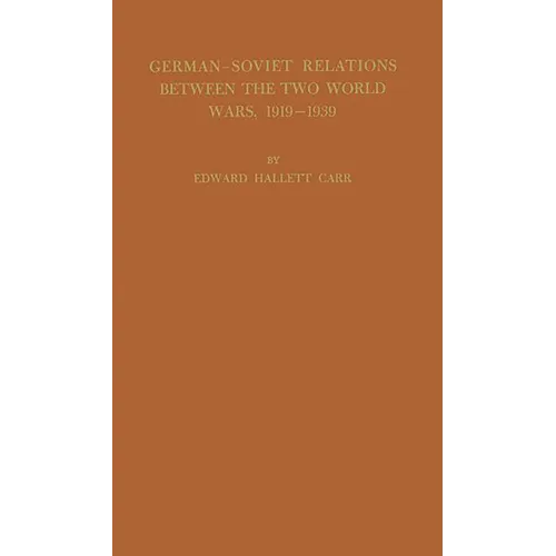German-Soviet Relations Between the Two World Wars, 1919-1939 - Hardcover