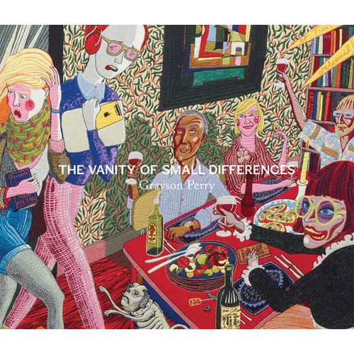 Grayson Perry: The Vanity of Small Differences - Hardcover