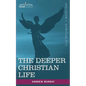 The Deeper Christian Life - Paperback