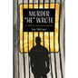 Murder "He" Wrote: An Oklahoma Centered True Crime Story - Paperback