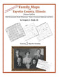 Family Maps of Fayette County, Illinois - Paperback