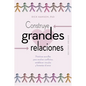 Construye Grandes Relaciones - Paperback