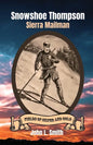 Snowshoe Thompson: Sierra Mailman - Paperback