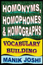 Homonyms, Homophones and Homographs: Vocabulary Building - Paperback