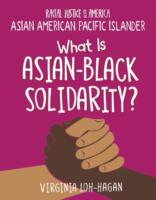 What Is Asian-Black Solidarity? - Library Binding