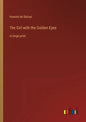 The Girl with the Golden Eyes: in large print - Paperback