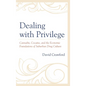 Dealing with Privilege: Cannabis, Cocaine, and the Economic Foundations of Suburban Drug Culture - Paperback
