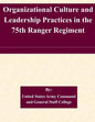 Organizational Culture and Leadership Practices in the 75th Ranger Regiment - Paperback