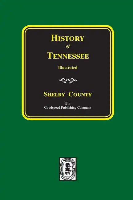 History of SHELBY County, Tennessee - Paperback