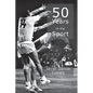 50 Years in the Sport - Paperback