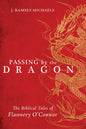 Passing by the Dragon - Paperback
