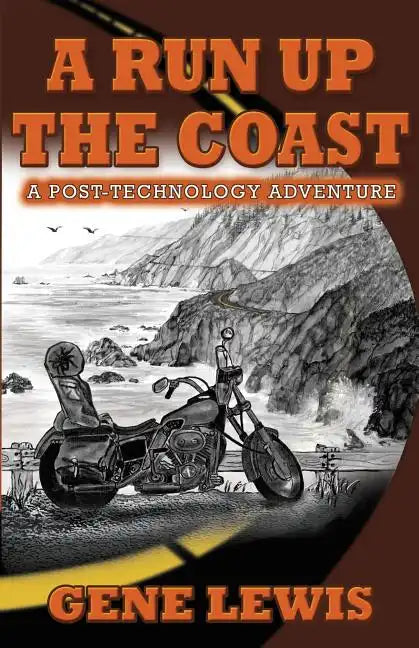 A Run Up the Coast: A Post-Technology Adventure - Paperback