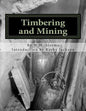 Timbering and Mining - Paperback