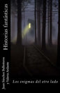 Historias fantásticas. Los enigmas del otro lado - Paperback