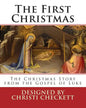 The First Christmas: The Christmas Story from the Gospel of Luke - Paperback