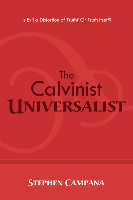 The Calvinist Universalist - Paperback