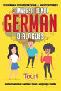 Conversational German Dialogues: 50 German Conversations and Short Stories - Paperback