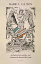 Imagining Socialism: Aesthetics, Anti-Politics, and Literature in Britain, 1817-1918 - Hardcover