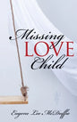 Missing Love Child - Hardcover