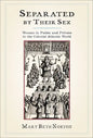 Separated by Their Sex: Women in Public and Private in the Colonial Atlantic World - Paperback