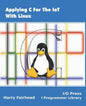 Applying C For The IoT With Linux - Paperback