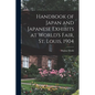 Handbook of Japan and Japanese Exhibits at World's Fair, St. Louis, 1904 - Paperback