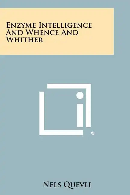Enzyme Intelligence And Whence And Whither - Paperback