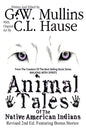 Animal Tales Of The Native American Indians - Paperback
