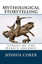 Mythological Storytelling: Stages of the Hero's Journey - Paperback