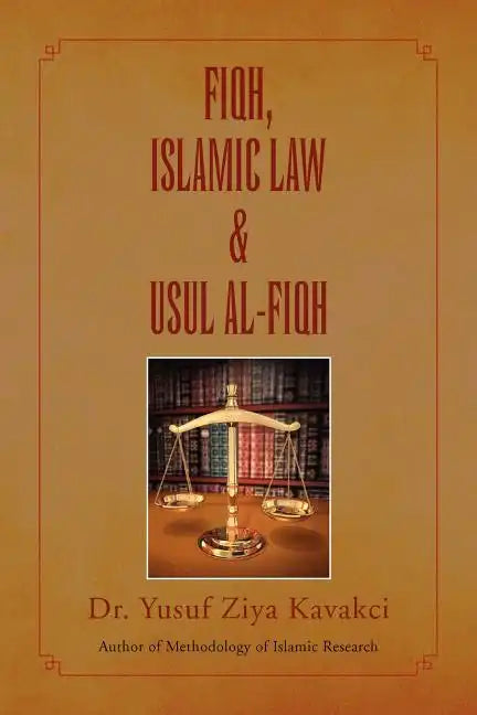 Fiqh Islamic Law & Usul Al-Fiqh - Paperback