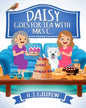 Daisy Goes For Tea with Mrs C. - Paperback