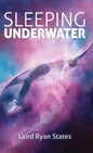 Sleeping Underwater - Hardcover