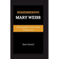 Remembering Mary Weiss: The Legendary Voice of Shangri-Las - Paperback