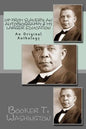 Up From Slavery: An Autobiography & My Larger Education: An Original Anthology - Paperback