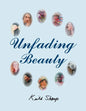 Unfading Beauty - Paperback