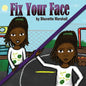 Fix Your Face - Paperback