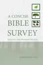A Concise Bible Survey: Tracing the Promises of God - Paperback
