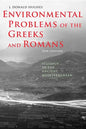 Environmental Problems of the Greeks and Romans: Ecology in the Ancient Mediterranean - Paperback