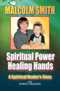 Spiritual Power, Healing Hands - Paperback