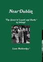 "Near Dublin" The Story of Laurel and Hardy in Ireland - Hardcover