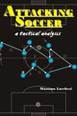Attacking Soccer: a tactical analysis - Paperback