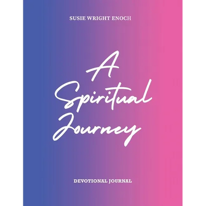 A Spiritual Journey: Devotional Journal - Paperback
