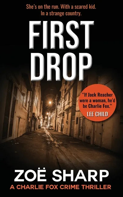 First Drop: #04: Charlie Fox Crime Mystery Thriller Series - Paperback