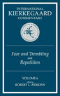 International Kierkegaard Commentary Volume 6: Fear and Trembling and Repetition - Hardcover