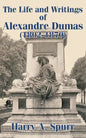 The Life and Writings of Alexandre Dumas (1802-1870) - Paperback