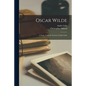 Oscar Wilde: a Study, From the French of André Gide - Paperback