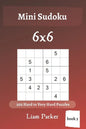 Mini Sudoku - 200 Hard to Very Hard Puzzles 6x6 (book 3) - Paperback